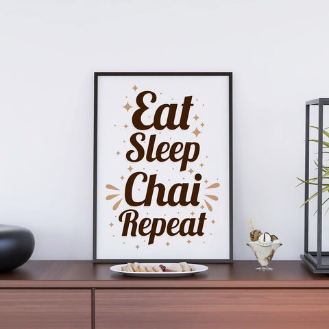 Eat Sleep Chai Repeat