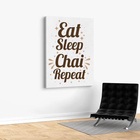 Eat Sleep Chai Repeat