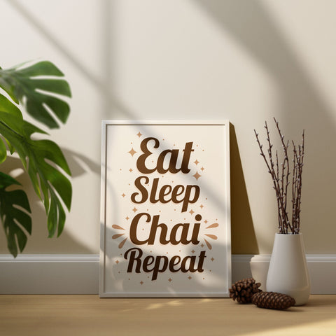 Eat Sleep Chai Repeat