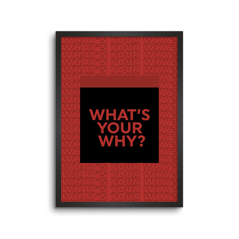 What's Your Why