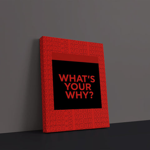 What's Your Why