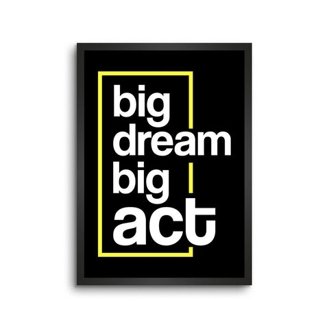 Big Dream Big Act